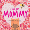 I Love My Mommy - Paperback