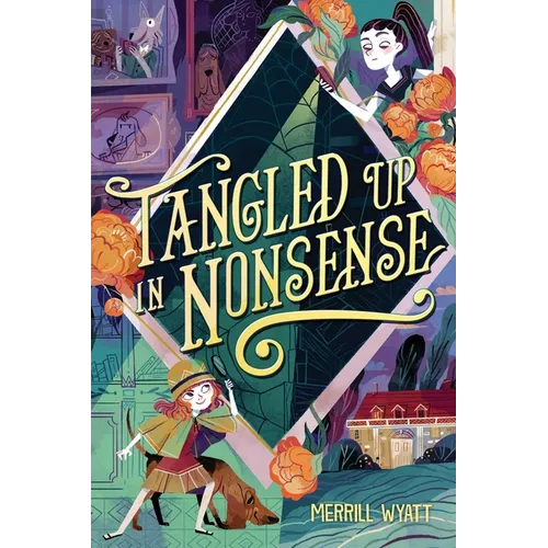 Tangled Up in Nonsense - Hardcover