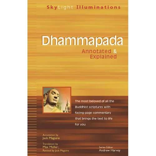 Dhammapada: Annotated & Explained - Paperback