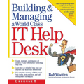 Building & Managing a World Class It Help Desk - Paperback