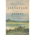 Salvation Applied by the Spirit - Hardcover