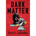 Dark Matter - Paperback