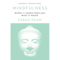 Mindfulness: Where It Comes from and What It Means - Paperback