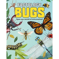 Factology: Bugs: Open Up a World of Information! - Hardcover