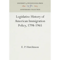 Legislative History of American Immigration Policy, 1798-1965