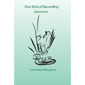 One Kind of Recording, Aphorisms - Paperback