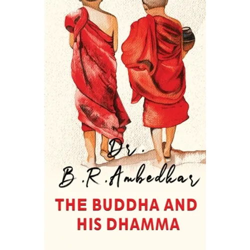The Buddha and His Dharma - Paperback