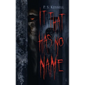 It That Has No Name - Paperback