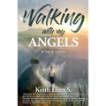 Walking With My Angels: A True Story - Paperback