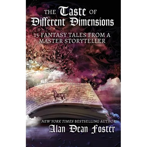 The Taste of Different Dimensions: 15 Fantasy Tales from a Master Storyteller - Paperback