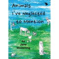 Animals I've Neglected to Mention - Paperback