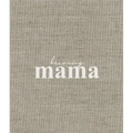 Becoming Mama - Hardcover