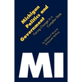 Michigan Politics & Government: Facing Change in a Complex State