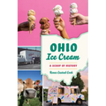 Ohio Ice Cream: A Scoop of History - Paperback