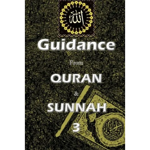 Guidance from Quran and Sunnah 3 - Paperback