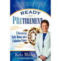Ready for Pretirement: 3 Secrets for Safe Money and a Fabulous Future - Paperback