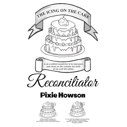 The Icing on the Cake: Reconciliator - Paperback