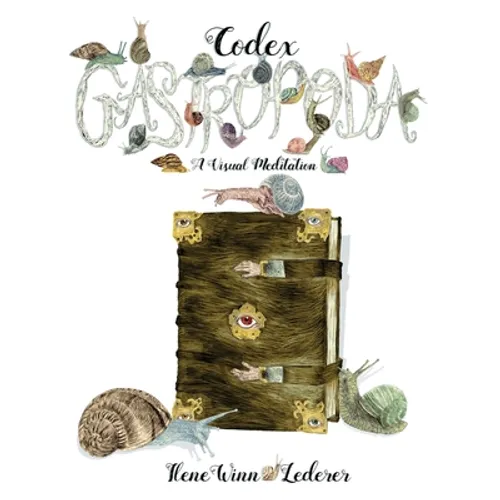 Codex Gastropoda: A Visual Meditation - Paperback