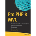 Pro PHP 8 MVC: Model View Controller Architecture-Driven Application Development - Paperback