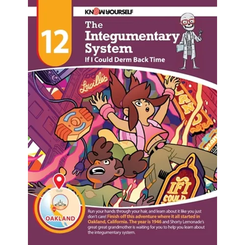 The Integumentary System: If I Could Derm Back Time - Adventure 12 - Paperback