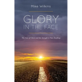 Glory in the Face - Paperback