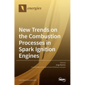 New Trends on the Combustion Processes in Spark Ignition Engines - Hardcover