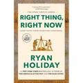 Right Thing, Right Now: Good Values. Good Character. Good Deeds. - Paperback