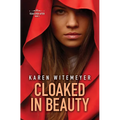 Cloaked in Beauty - Library Binding