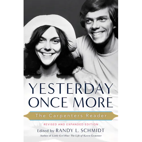Yesterday Once More: The Carpenters Reader - Paperback