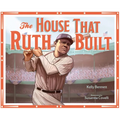 The House That Ruth Built - Hardcover