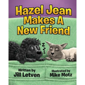Hazel Jean Makes a New Friend - Paperback