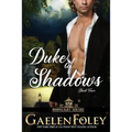 Duke of Shadows (Moonlight Square, Book 4) - Paperback