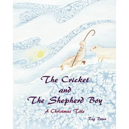 The Cricket and the Shepherd Boy: A Christmas Tale - Paperback