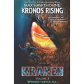 Kronos Rising: KRAKEN (volume 3): Winner tastes all. - Paperback