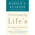 Overcoming Life's Disappointments: Learning from Moses How to Cope with Frustration - Paperback