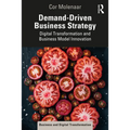 Demand-Driven Business Strategy: Digital Transformation and Business Model Innovation - Paperback