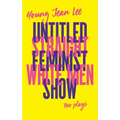 Straight White Men / Untitled Feminist Show - Paperback