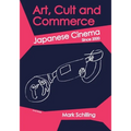 Art, Cult and Commerce: Japanese Cinema Since 2000 - Paperback