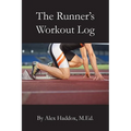 The Runner's Workout Log - Paperback
