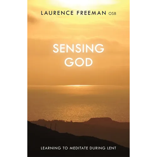 Sensing God: Learning to Meditate Through Lent - Paperback