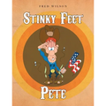 Stinky Feet Pete - Paperback