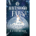 Fata Morgana: A Havenwood Falls High Novel - Paperback