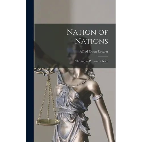 Nation of Nations: The Way to Permanent Peace