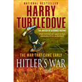 Hitler's War (The War That Came Early, Book One) - Paperback