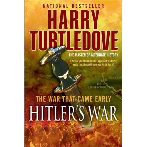 Hitler's War (The War That Came Early, Book One) - Paperback