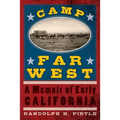 Camp Far West: A Memoir of Early California
