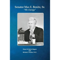 Senator Max E. Benitz, Sr.: "Mr. Energy"