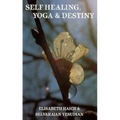 Self Healing, Yoga and Destiny - Paperback