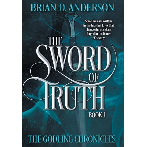 The Sword of Truth - Hardcover