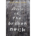 The People of the Broken Neck - Paperback